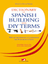 Dictionary of Spanish Building and DIY Terms (eBook)